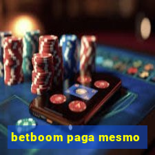 betboom paga mesmo